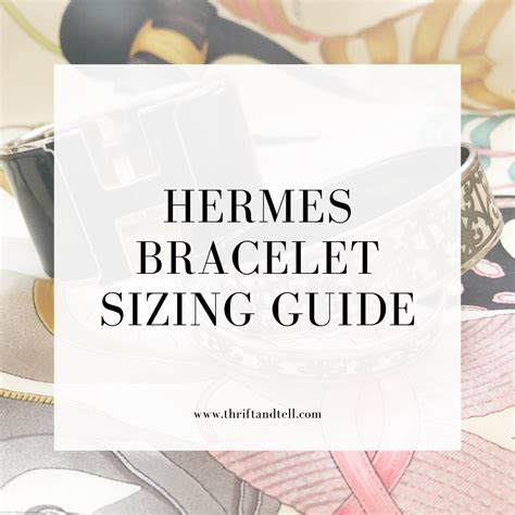 hermes bracelet sizes|hermes size chart bracelet.